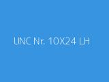 UNC Nr. 10X24 LH